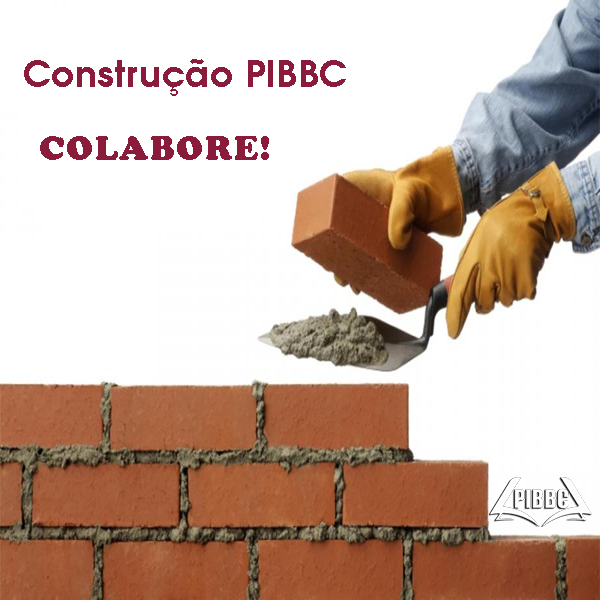 Campanha anual de construção da PIBBC